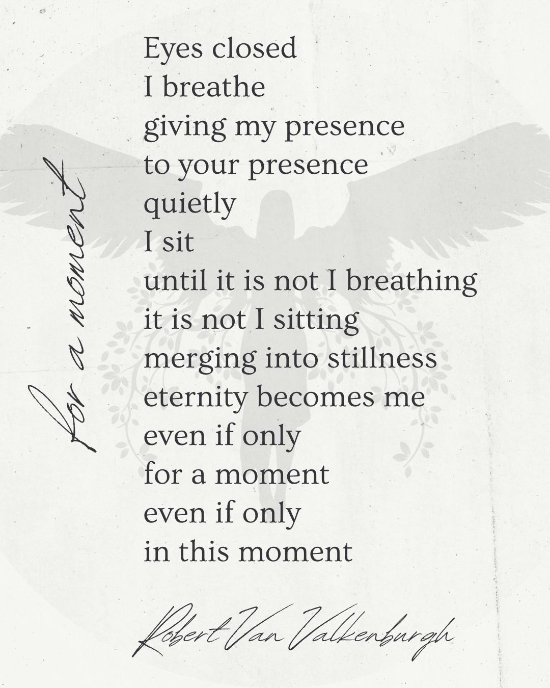 Oratio: For A Moment