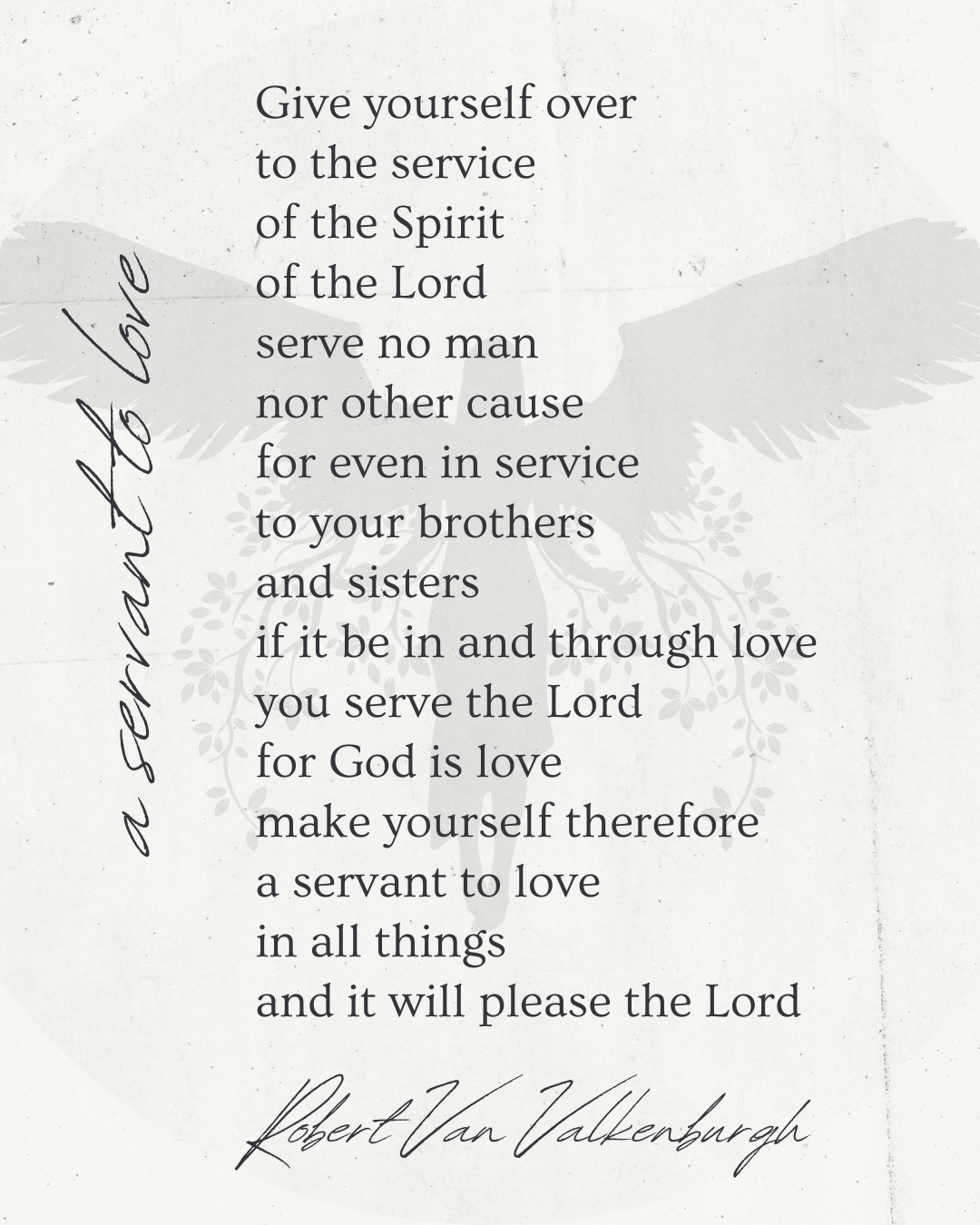 Oratio: A Servant To Love