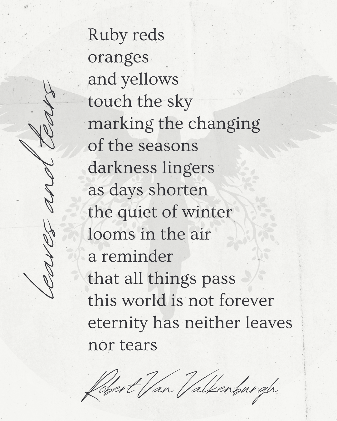 Oratio: Leaves And Tears