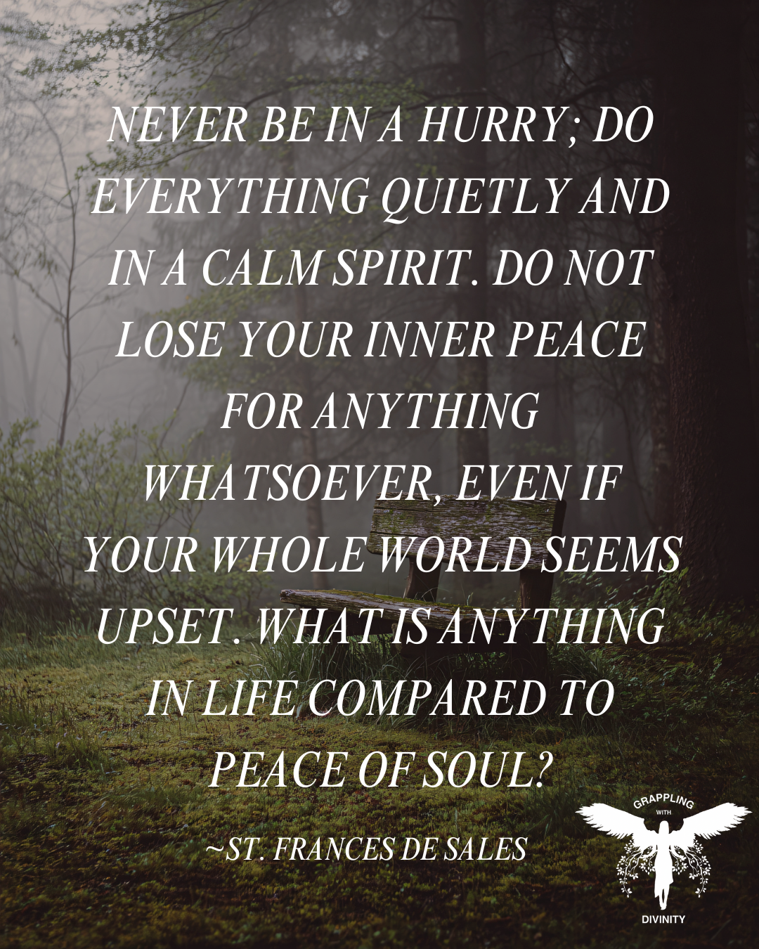 Peace of Soul: How To Trust God’s Word And Not Be In A Hurry (Lectio Divina)