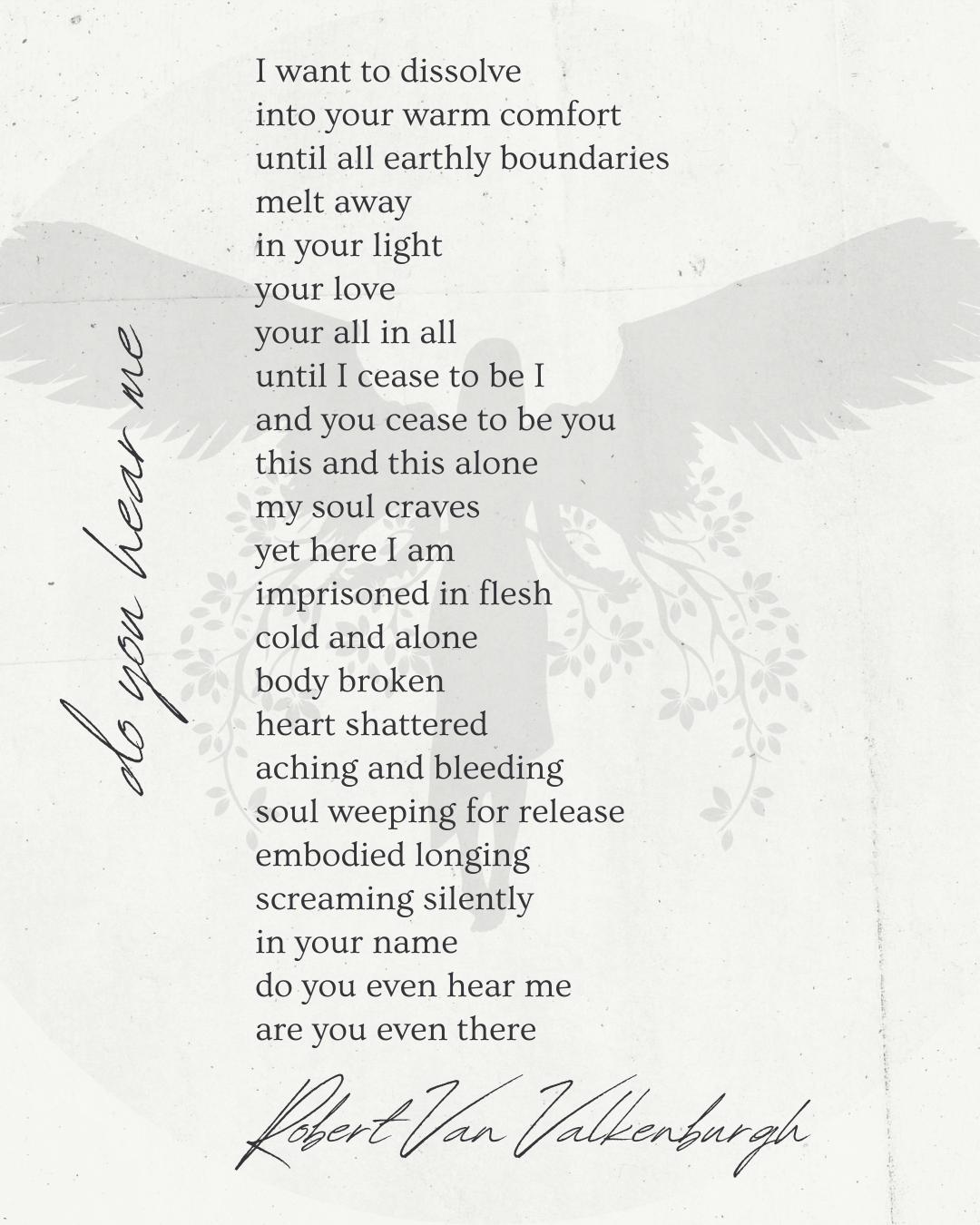 Do You Hear Me: The Longing For Divine Union Of An Embodied Soul (Oratio Divina)