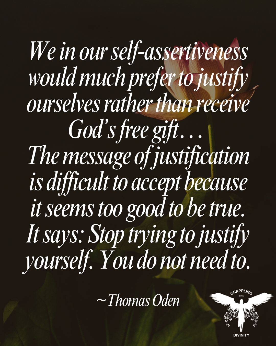 The Futility of Self-Justification: Grace Is Already Yours (A Lectio Divina)