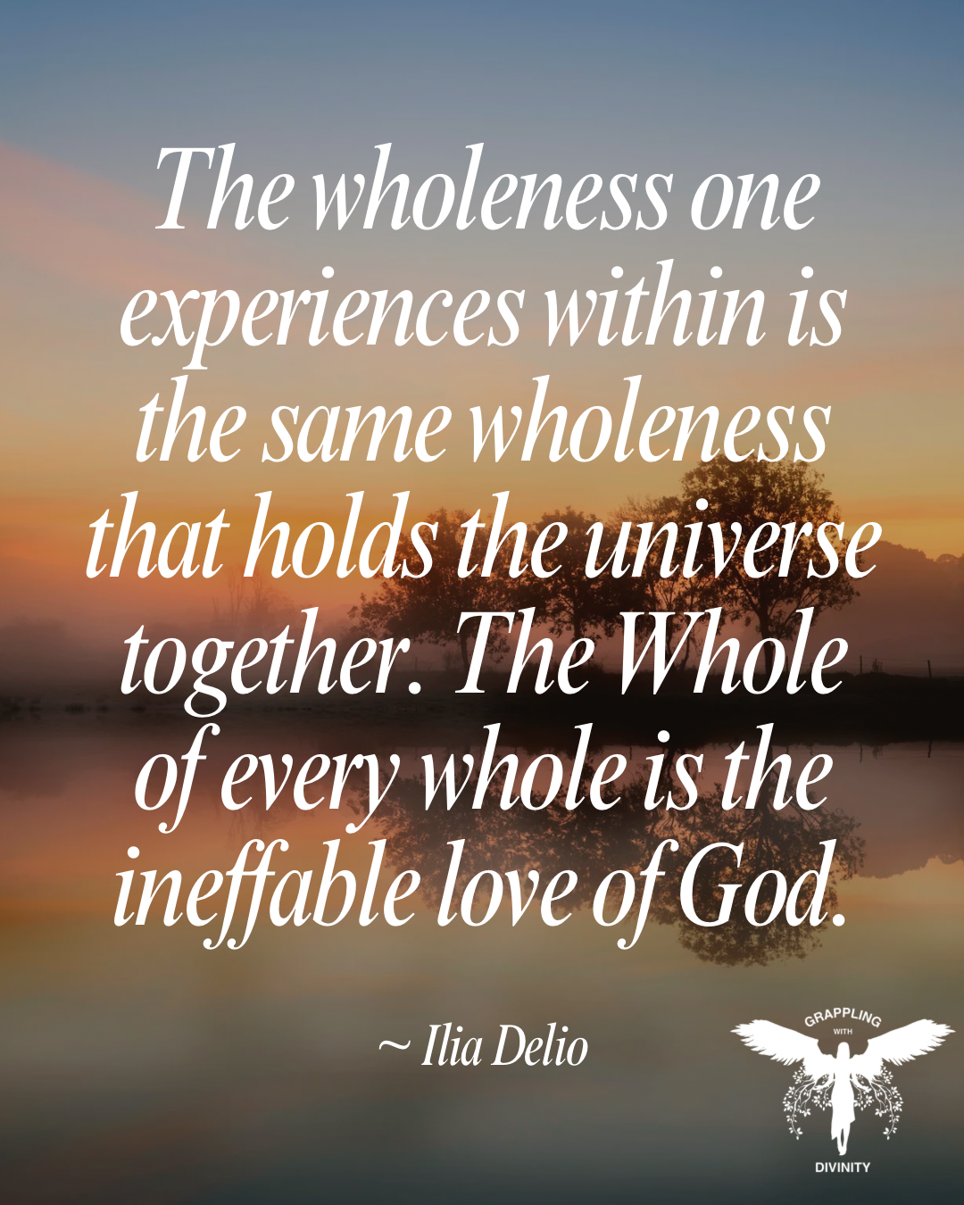 The Whole That Is God: On Wholeness, Perception, and the Love That Holds the Universe Together (Lectio Divina)